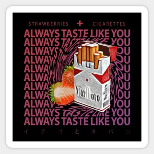Strawberries and Cigarettes Sticker